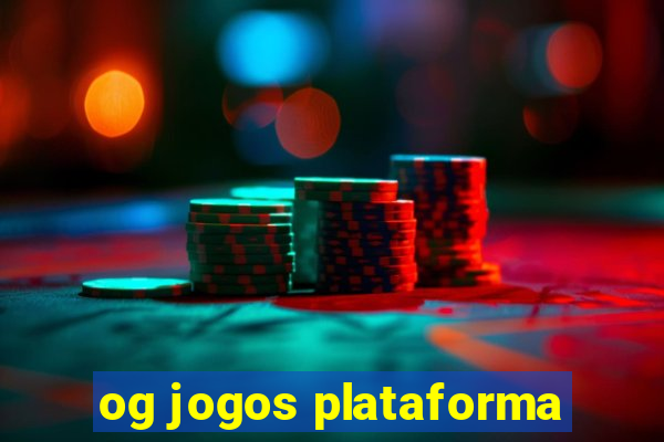 og jogos plataforma